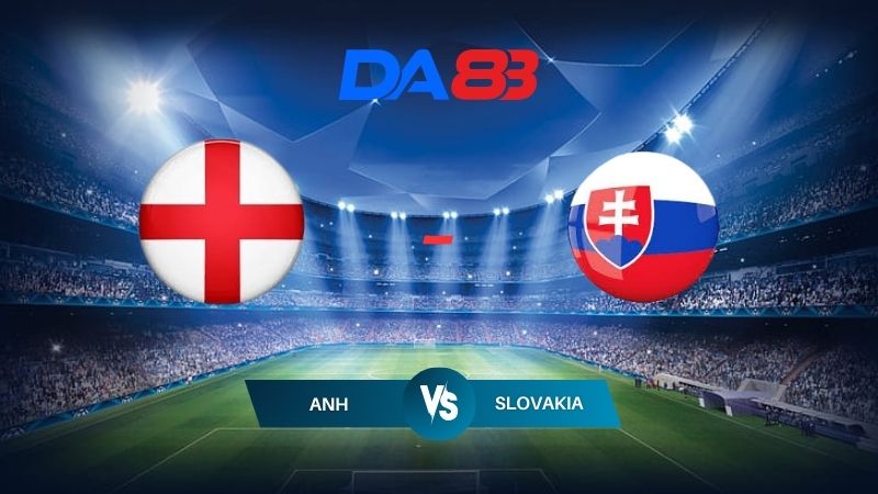 Nhận định soi kèo Anh vs Slovakia 23h00 ngày 30/06/2024 - Euro 2024 DA88