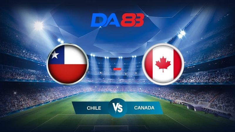 Nhận định soi kèo Chile vs Canada 07h00 ngày 30/06/2024 - Copa America DA88