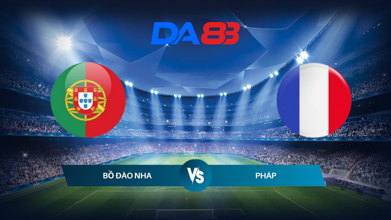 Nhận định soi kèo Bồ Đào Nha vs Pháp 02h00 ngày 06/07/2024 - Euro 2024 DA88