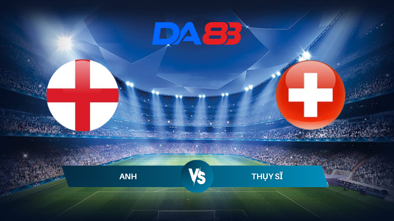 Nhận định soi kèo Anh vs Thụy Sĩ 23h00 ngày 06/07/2024 – Euro 2024 DA88