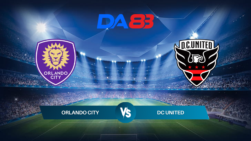 Nhận định soi kèo Orlando City vs DC United 06h30 07/07/2024 – Nhà nghề Mỹ DA88