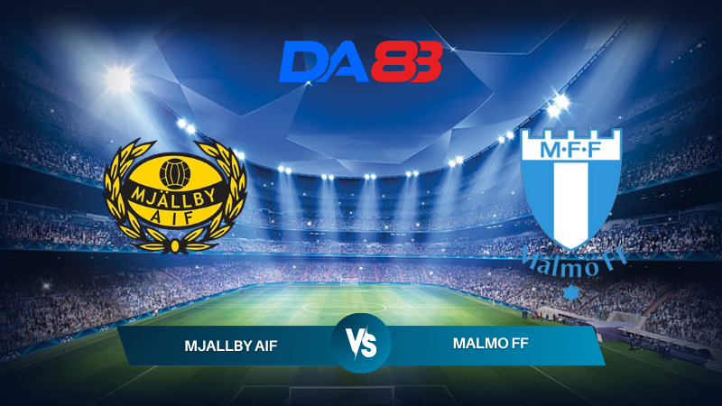 Nhận định soi kèo Mjallby AIF vs Malmo FF 20h00 ngày 13/07/2024 – VĐQG Thụy Điển DA88