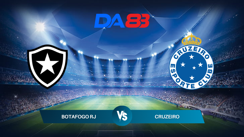 Nhận định soi kèo Botafogo RJ vs Cruzeiro 07h30 ngày 28/07/2024 – VĐQG Brazil  DA88