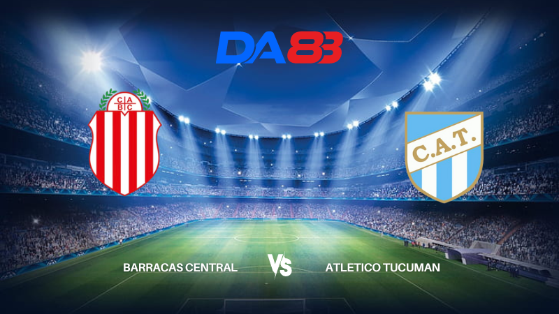 Nhận định soi kèo Barracas Central vs Atletico Tucuman 01h00 ngày 30/07/2024 – VĐQG Argentina DA88