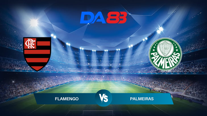 Nhận định soi kèo Flamengo vs Palmeiras 03h00 ngày 01/08/2024 - Copa Brazil DA88