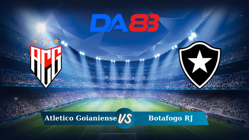 Nhận định soi kèo Atletico Goianiense vs Botafogo RJ 06h00 ngày 04/08/2024 – VĐQG Brazil  DA88