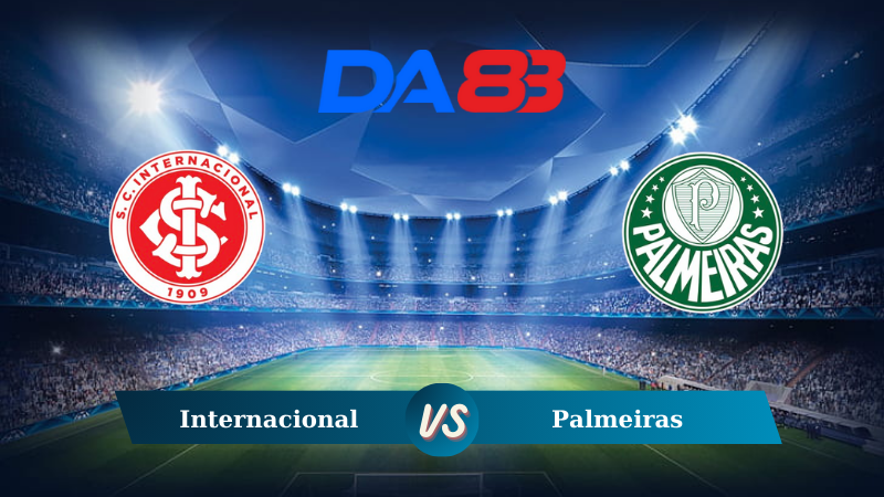 Nhận định soi kèo Internacional vs Palmeiras 03h00 ngày 05/08/2024 – VĐQG Brazil  DA88