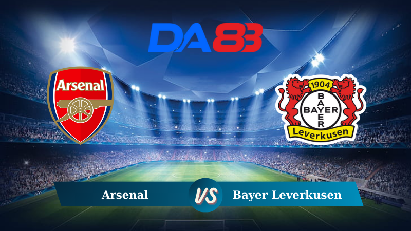 Nhận định soi kèo Arsenal vs Bayer 04 Leverkusen 00h00 ngày 08/08/2024 – Giao hữu CLB DA88