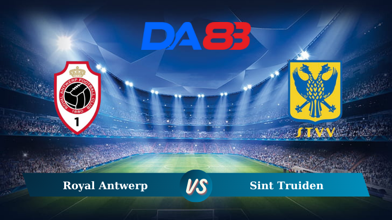 Nhận định soi kèo Royal Antwerp vs Sint Truiden 21h00 ngày 11/08/2024 – VĐQG Bỉ DA88