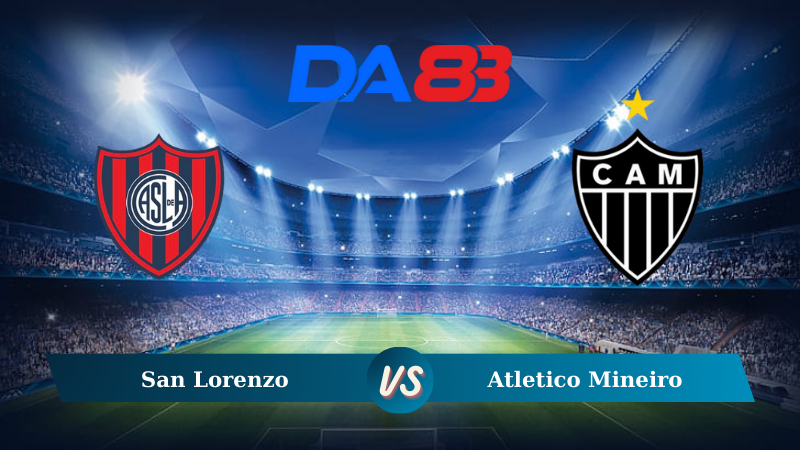 Nhận định soi kèo San Lorenzo vs Atletico Mineiro 07h30 ngày 14/08/2024 – Copa Libertadores  DA88