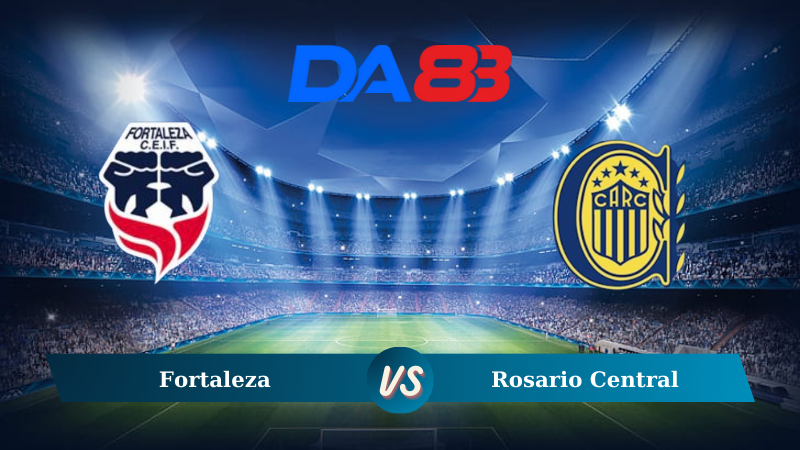 Nhận định soi kèo Fortaleza vs Rosario Central 06h00 ngày 22/08/2024 – Copa Sudamericana DA88