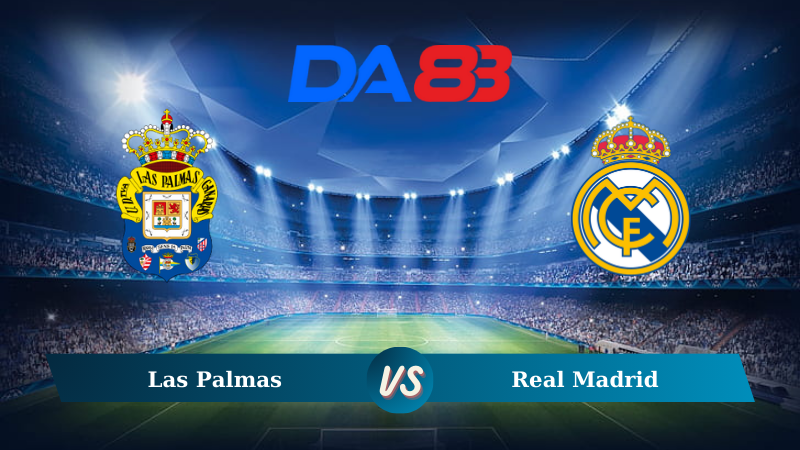 Nhận định soi kèo Las Palmas vs Real Madrid 02h30 ngày 30/08/2024 – La Liga DA88