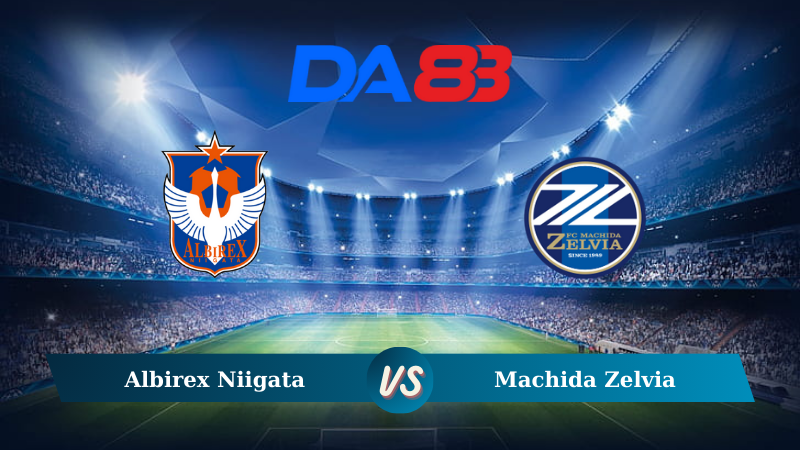  Nhận định soi kèo Albirex Niigata vs Machida Zelvia 17h00 ngày 04/09/2024 - Cúp Liên Đoàn Nhật Bản DA88