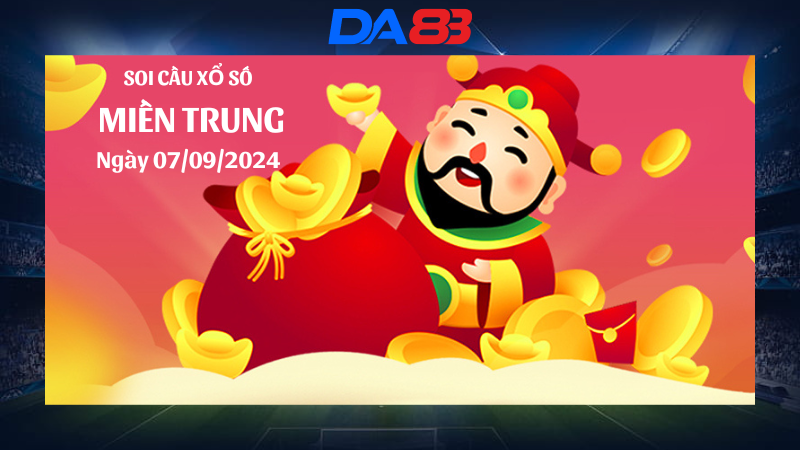 Dự đoán xổ số miền Trung hôm nay ngày 7/9/2024 [Trúng Chắc] DA88