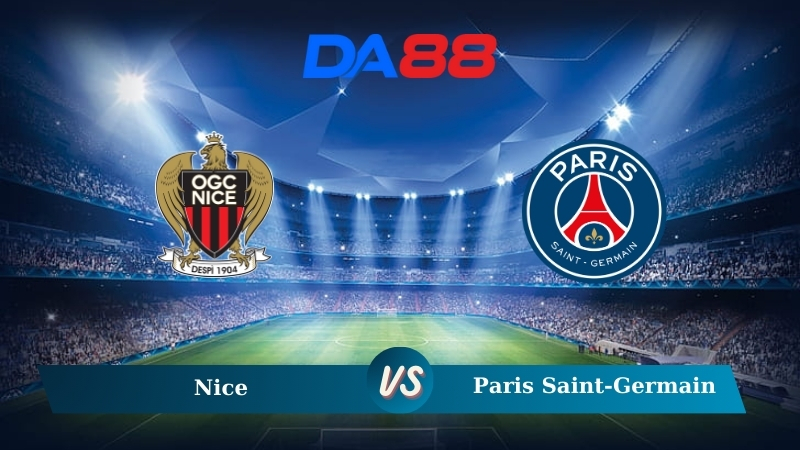 Nhận định soi kèo Nice vs Paris Saint-Germain 01h45 ngày 07/10/2024 - Ligue 1 DA88