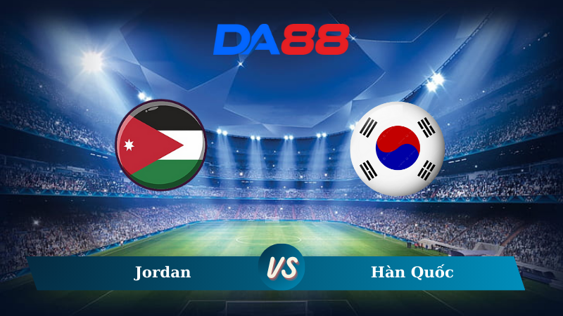 Nhận định soi kèo Jordan vs Hàn Quốc 21h00 ngày 10/10/2024 – Vòng loại World Cup 2026 DA88