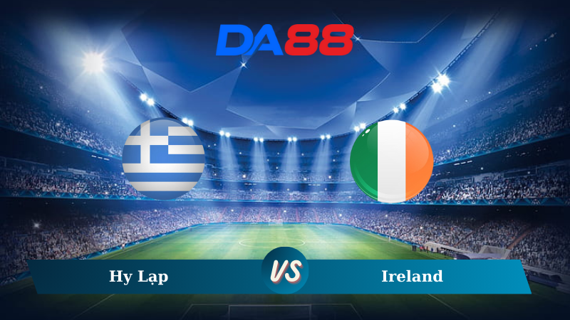 Nhận định soi kèo Hy Lạp vs Ireland  01h45 ngày 14/10/2024 – Nations League DA88