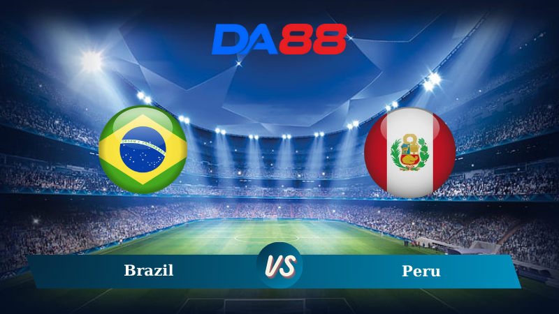 Nhận định soi kèo Brazil vs Peru 07h45 ngày 16/10/2024 – Vòng loại World Cup 2026 DA88