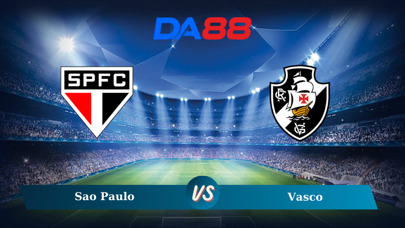 Nhận định soi kèo Sao Paulo vs Vasco 07h45 ngày 17/10/2024 - VĐQG Brazil DA88