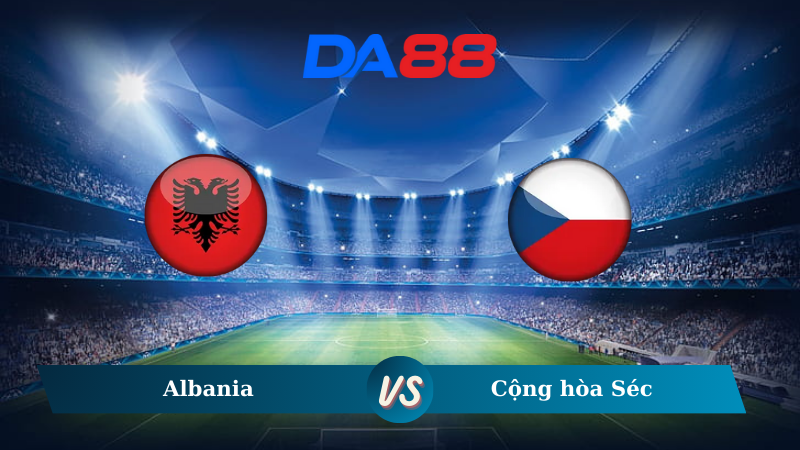 Nhận định soi kèo Albania vs Cộng hòa Séc 02h45 ngày 17/11/2024 – Nations League DA88