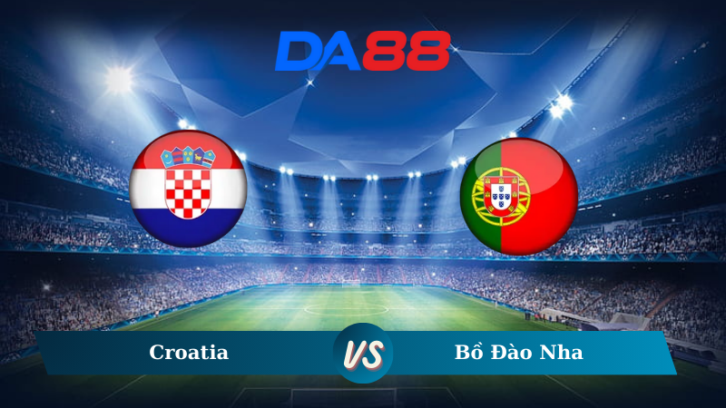 Nhận định soi kèo Croatia vs Bồ Đào Nha 02h45 ngày 19/11/2024 – Nations League DA88