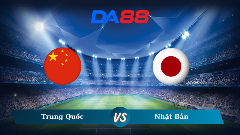 Nhận định soi kèo Trung Quốc vs Nhật Bản 19h00 ngày 19/11/2024 – Vòng loại World Cup 2026 DA88