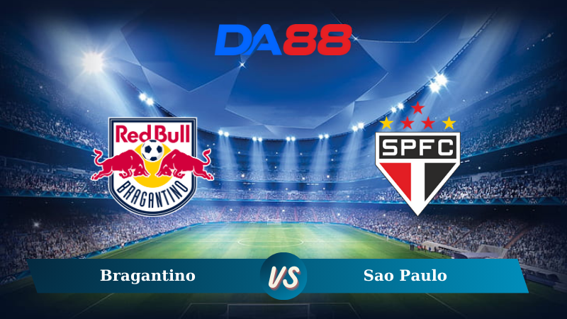 Nhận định soi kèo Bragantino vs Sao Paulo 02h30 ngày 21/11/2024 - VĐQG Brazil  DA88