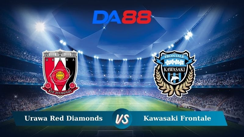 Nhận định soi kèo Urawa Red Diamonds vs Kawasaki Frontale 17h00 ngày 22/11/2024 - VĐQG Nhật Bản DA88