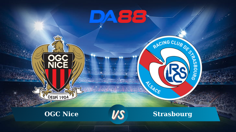 Nhận định soi kèo OGC Nice vs Strasbourg lúc 02h45 ngày 25/11/2024 –  Ligue 1 DA88